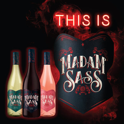 Discover Madam Sass Wines!